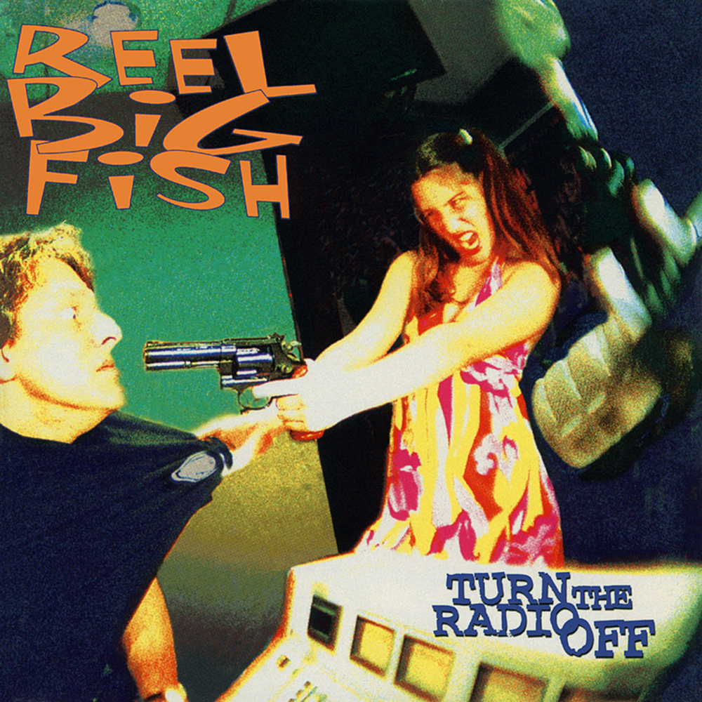 Reel Big Fish Turn The Radio Off Cover Art