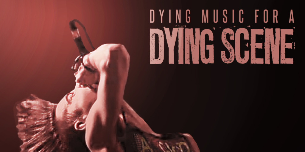 Dying Music for a Dying Scene Cover Art