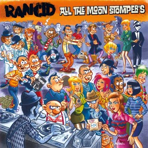 Rancid - All the Moonstompers Cover Art