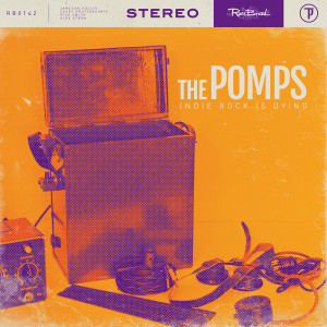 The Pomps Indie Rock is Dying Cover Art
